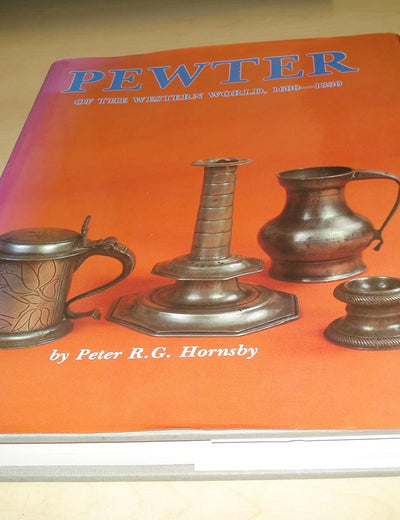 Pewter of the Western World, 1600-1850