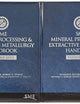 SME Mineral Processing and Extractive Metallurgy Handbook