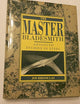 Master Bladesmith: Advanced Studies in Steel