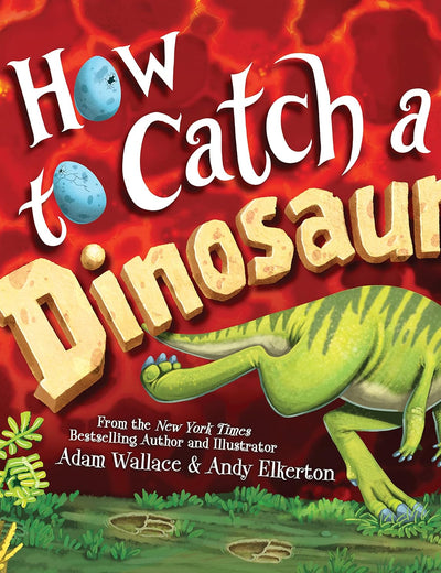 How to Catch a Dinosaur