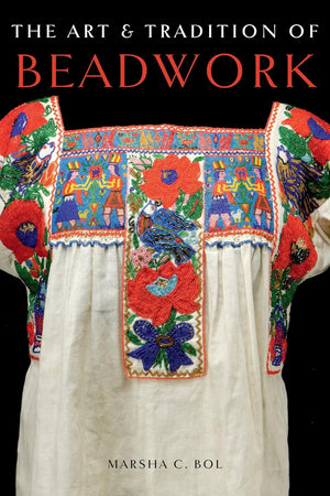 The Art & Tradition of Beadwork