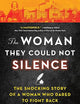 The Woman They Could Not Silence