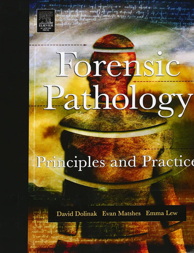 Forensic Pathology: Principles and Practice