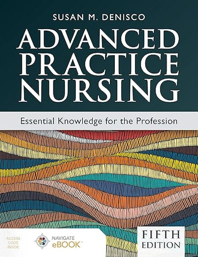 Advanced Practice Nursing: Essential Knowledge for the Profession