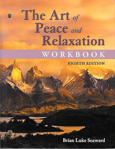 The Art of Peace and Relaxation Workbook