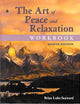 The Art of Peace and Relaxation Workbook