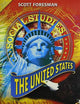 Scott Foresman Social Studies: The United States: Gold Edition