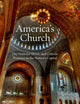 America's Church: The National Shrine and Catholic Presence in the Nation's Capital