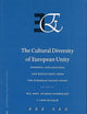 The Cultural Diversity of European Unity: Findings, Explanations and Reflections from the European Values Study