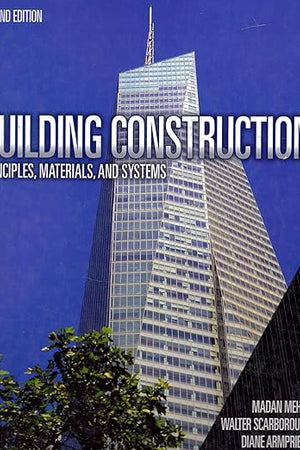 Building Construction: Principles, Materials, & Systems (2nd Edition)