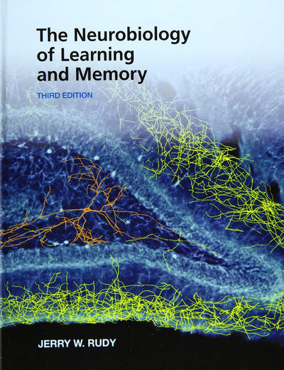 The Neurobiology of Learning and Memory