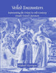 Veiled Encounters: Representing the Orient in 17th-Century French Travel Literature (Faux Titre, 321)