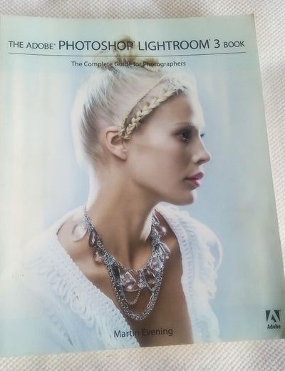 The Adobe Photoshop Lightroom 3 Book: The Complete Guide for Photographers