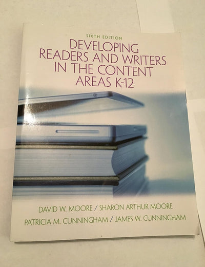 Developing Readers and Writers in the Content Areas K-12