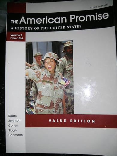 The American Promise Value Edition, Volume II: From 1865: A History of the United States