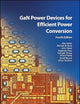 GaN Power Devices for Efficient Power Conversion