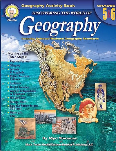 Discovering the World of Geography, Grades 5 - 6: Includes Selected National Geography Standards