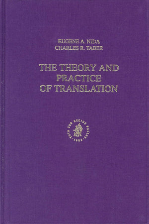 The Theory and Practice of Translation: (Fourth impression)