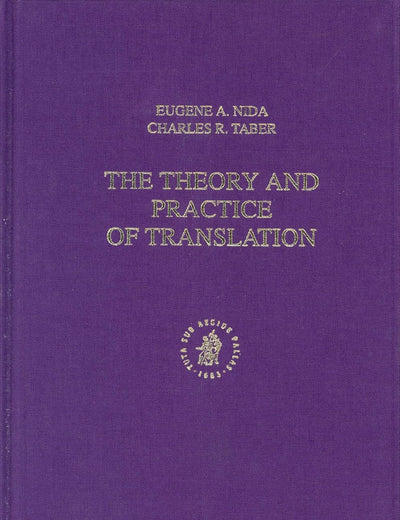 The Theory and Practice of Translation: (Fourth impression)