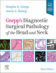 Gnepp's Diagnostic Surgical Pathology of the Head and Neck: Expert Consult - Online and Print