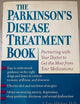 The Parkinson's Disease Treatment Book: Partnering with Your Doctor to Get the Most from Your Medications