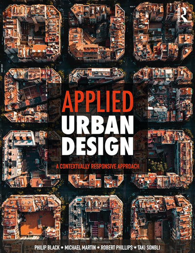 Applied Urban Design: A Contextually Responsive Approach