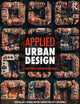 Applied Urban Design: A Contextually Responsive Approach