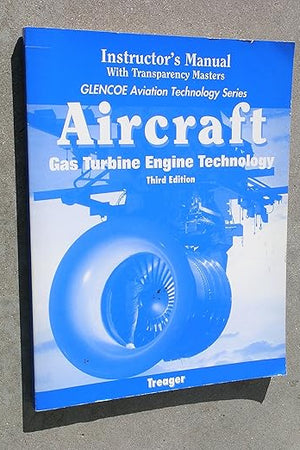 Aircraft Gas Turbine Engine Technology (Aviation Technology Series)