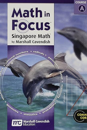 Math in Focus, Grade 6-8: Singapore Math, Student Edition
