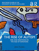 The Rise of Autism (Routledge Studies in the Sociology of Health and Illness)