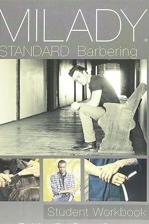 Student Workbook for Milady Standard Barbering
