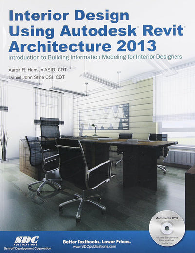 Interior Design Using Autodesk Revit Architecture 2013