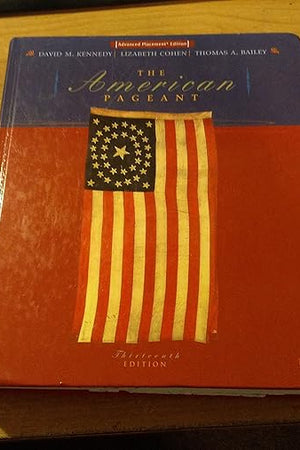 The American Pageant: A History of the Republic Advanced Placement Edition