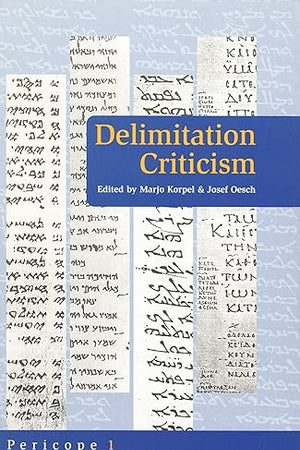 Delimitation Criticism: A new Tool in Biblical Scholarship
