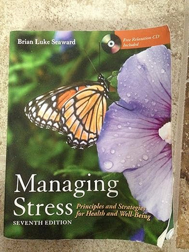 Managing Stress: Principles and Strategies for Health and Well-Being: .