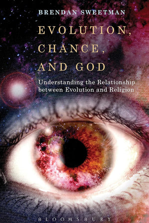 Evolution, Chance, and God: Understanding the Relationship between Evolution and Religion