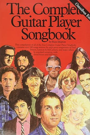 The Complete Guitar Player Songbook - Omnibus Edition | Guitar Sheet Music Collection with Over 180 Songs | Rock and Folk Songbook for Beginners to Intermediate Players | Chords Lyrics and Notation