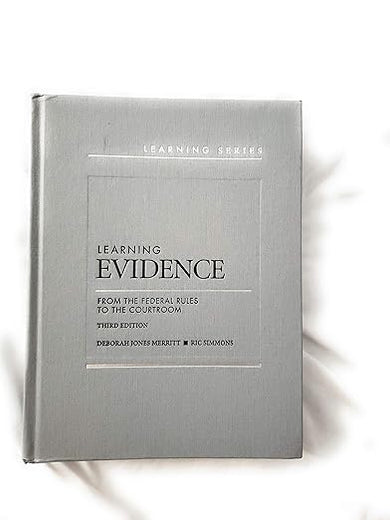 Learning Evidence: From the Federal Rules to the Courtroom (Learning Series)