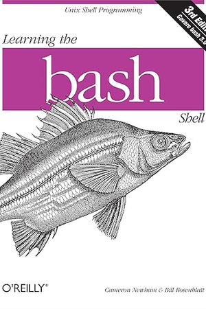 Learning the bash Shell: Unix Shell Programming (In a Nutshell (O'Reilly))