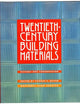 Twentieth Century Building Materials: History and Conservation