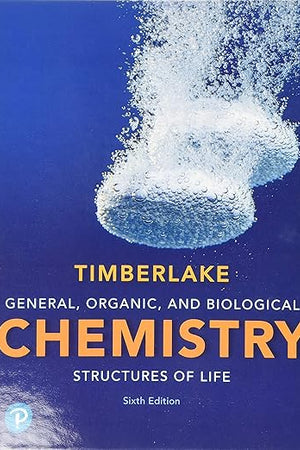 General, Organic, and Biological Chemistry: Structures of Life