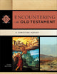 Encountering the Old Testament: A Christian Survey (Encountering Biblical Studies)
