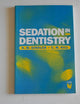 Sedation in Dentistry