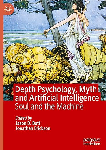 Depth Psychology, Myth and Artificial Intelligence: Soul and the Machine