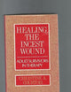 Healing the Incest Wound: Adult Survivors in Therapy