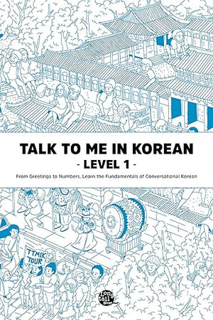 Talk to Me in Korean Level 1: Includes Audio Download (English and Korean Edition)