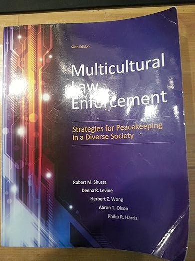 Multicultural Law Enforcement: Strategies for Peacekeeping in a Diverse Society (6th Edition)