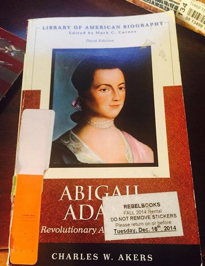 Abigail Adams: A Revolutionary American Woman (Library of American Biographies)