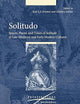 Solitudo: Spaces, Places, and Times of Solitude in Late Medieval and Early Modern Cultures (Intersections, 56)