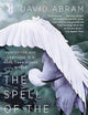 The Spell of the Sensuous: Perception and Language in a More-Than-Human World